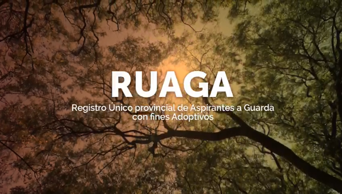 RUAGA – Registro Único Provincial de Aspirantes a Guarda con Fines Adoptivos