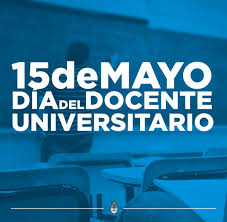 FELIZ DÍA DEL DOCENTE UNIVERSITARIO