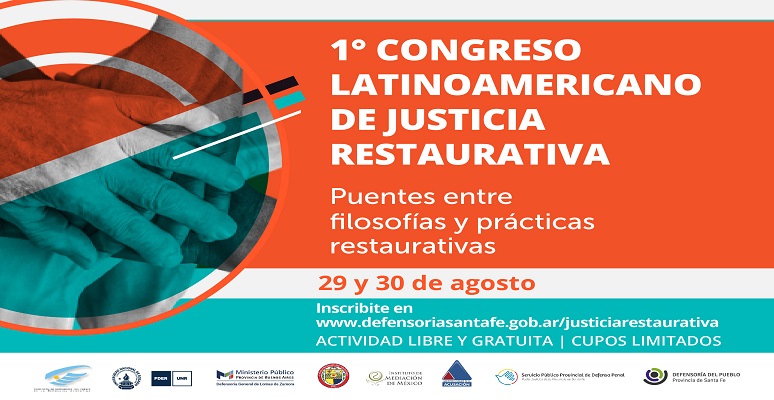 1º CONGRESO LATINOAMERICANO DE JUSTICIA RESTAURATIVA – 29 y 30 DE AGOSTO