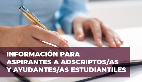 INSCRIPCIONES PARA ASPIRANTES A ADSCRIPTOS/AS Y AYUDANTES 2023