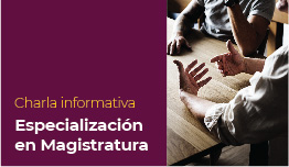 CHARLA INFORMATIVA MAGISTRATURA