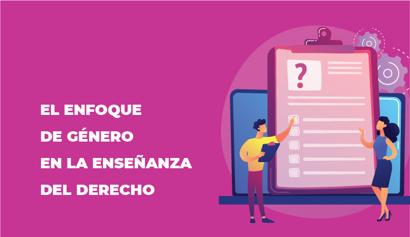 SONDEO DE OPINIÓN ESTUDIANTIL «ENFOQUE DE GÉNERO EN LA ENSEÑANZA DEL DERECHO»