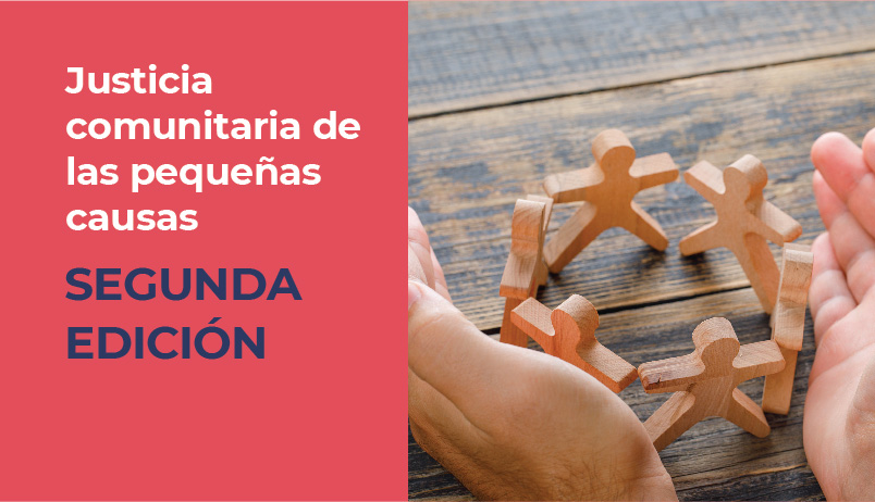 CURSO TEÓRICO-PRÁCTICO SOBRE “JUSTICIA COMUNITARIA DE LAS PEQUEÑAS CAUSAS”