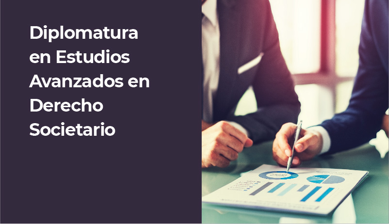 DIPLOMATURA EN ESTUDIOS AVANZADOS EN DERECHO SOCIETARIO