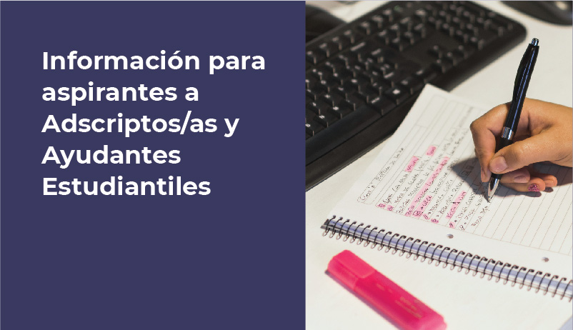 INSCRIPCIÓN A ADSCRIPCIONES Y AYUDANTÍAS DEL 2do CUATRIMESTRE 2021