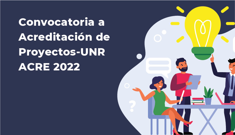 CONVOCATORIA PROYECTOS-UNR ACRE 2022