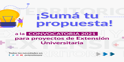 CONVOCATORIA 2021 – PARA PROYECTOS DE EXTENSIÓN – PRÓRROGA PARA LA CARGA ONLINE