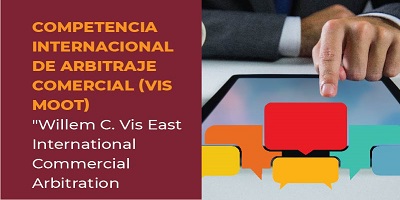 COMPETENCIA INTERNACIONAL DE ARBITRAJE COMERCIAL (VIS MOOT)