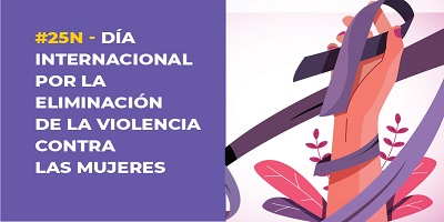#25N DÍA INTERNACIONAL POR LA ELIMINACIÓN DE LA VIOLENCIA CONTRA LAS MUJERES