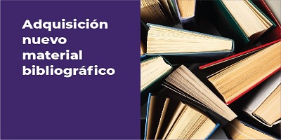 NUEVO MATERIAL BIBLIOGRÁFICO
