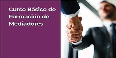 CURSO BÁSICO DE FORMACIÓN DE MEDIADORES 2022
