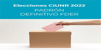 ELECCIONES CIUNR – PADRÓN DEFINITIVO FDER