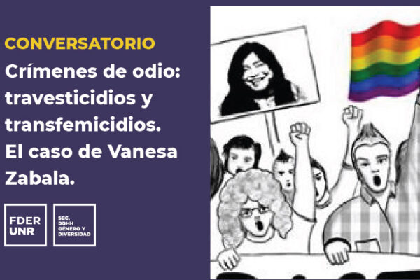 CONVERSATORIO: «CRÍMENES DE ODIO: TRAVESTICIDIOS Y TRANSFEMICIDIOS»