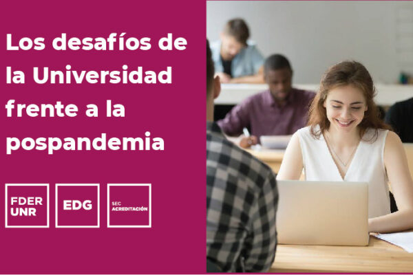 LOS DESAFÍOS DEL POSGRADO PARA LA POSPANDEMIA