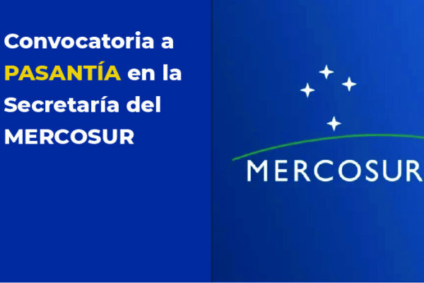 PASANTÍA EN LA SECRETARÍA DEL MERCOSUR