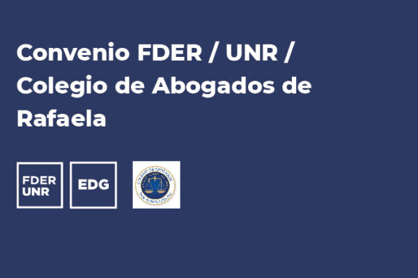 CONVENIO FDER-UNR/COLEGIO DE ABOGADOS DE RAFAELA