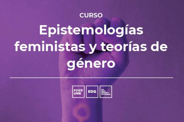 CURSO “EPISTEMOLOGÍAS FEMINISTAS Y TEORÍAS DE GÉNERO”