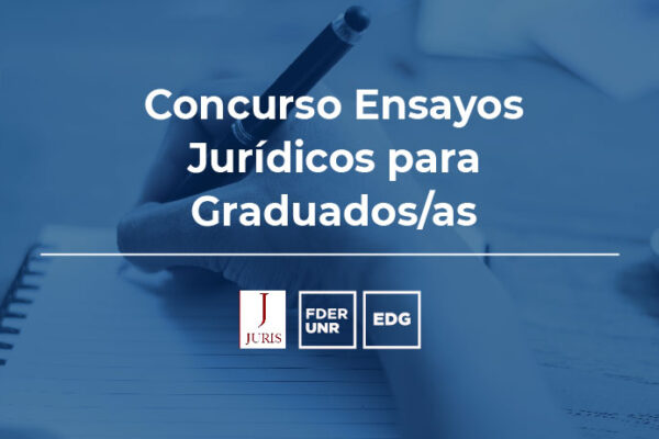 CONCURSOS DE ENSAYOS JURÍDICOS PARA GRADUADOS/AS