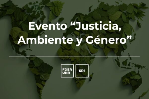 JUSTICIA, AMBIENTE Y GÉNERO