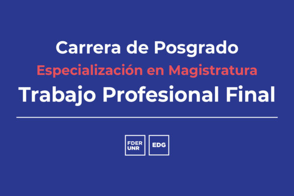 Especialización en Magistratura, Inscripción Trabajo profesional Final