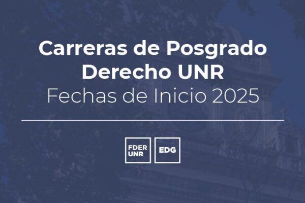 CARRERAS DE POSGRADO – FECHAS DE INICIO 2025