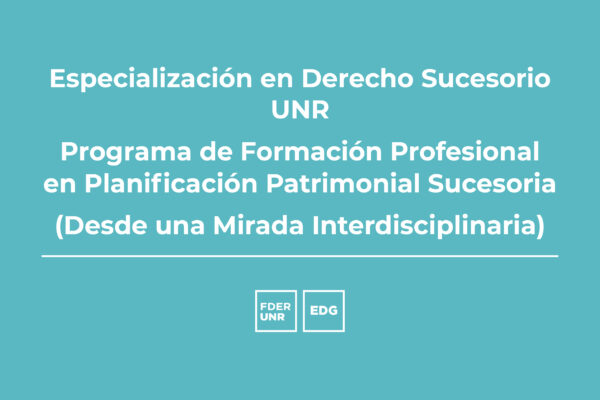 ESPECIALIZACIÓN EN DERECHO SUCESORIO UNR
