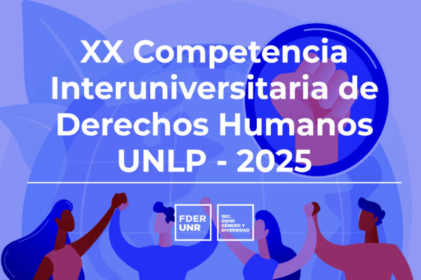 XX COMPETENCIA INTERUNIVERSITARIA DE DERECHOS HUMANOS – UNLP