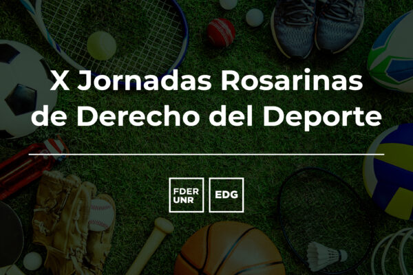 X JORNADAS ROSARINAS DE DERECHO DEL DEPORTE