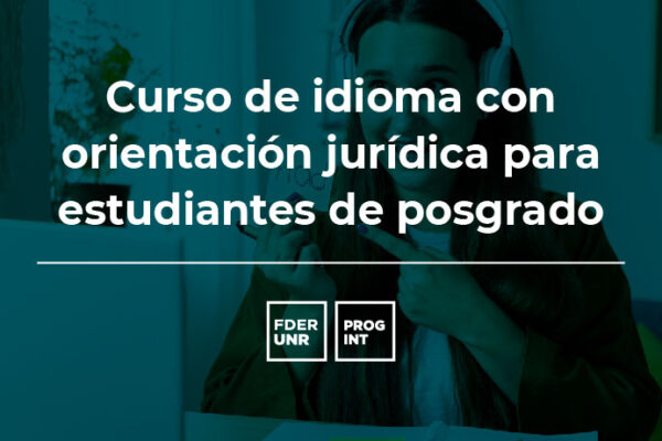 INGLÉS INICIAL CON ORIENTACIÓN JURIDICA PARA ESTUDIANTES DE POSGRADO